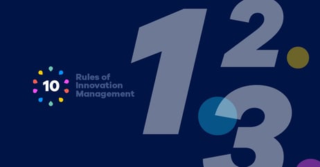 10 Rules of Innovation Management - Part 1: Alignment, Management Support, and Sponsorship