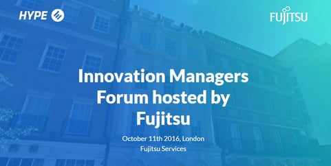 Join HYPE and Fujitsu in London for our UK Innovation Managers Forum